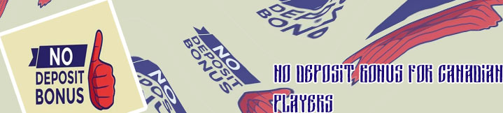 Best no deposit bonus Canadian